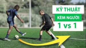 Kỹ Thuật Kèm Người Trong Bóng Đá