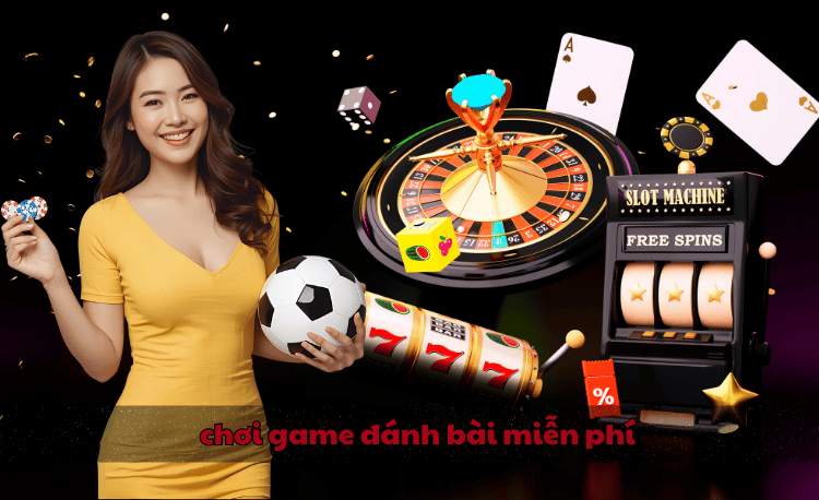 chơi game đánh bài miễn phí